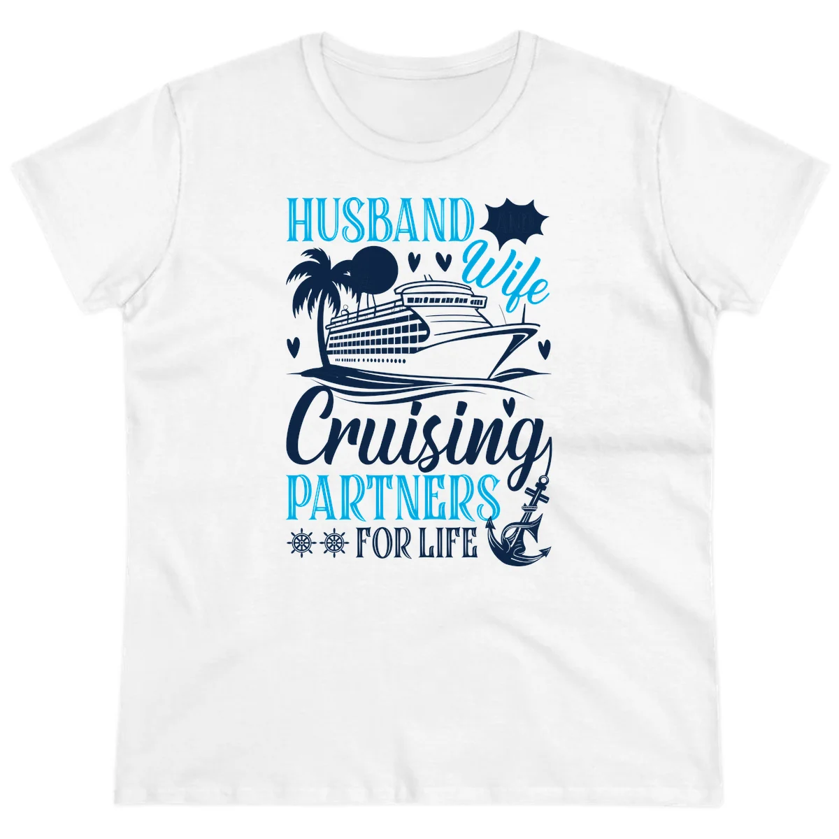 Husband Cruising Partners For Life Ladies Tee in White