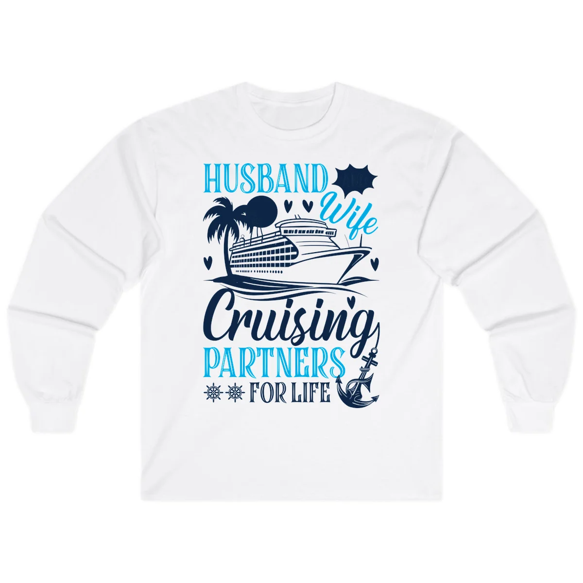 Husband Cruising Partners For Life Long Sleeve in White