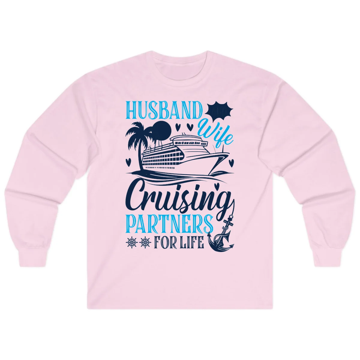 Husband Cruising Partners For Life Long Sleeve in Light Pink