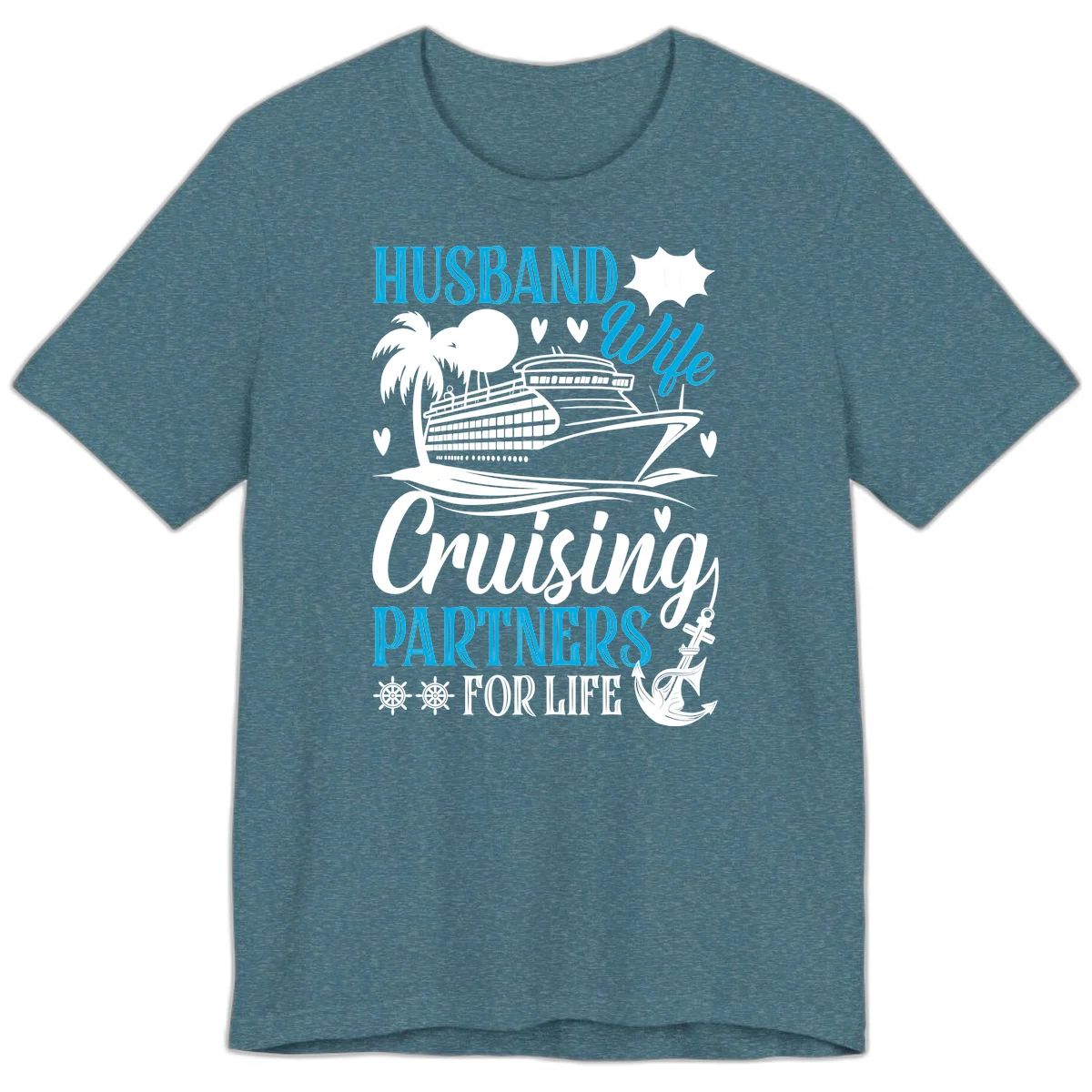 Husband Cruising Partners For Life Premium T-Shirt in Heather Deep Teal