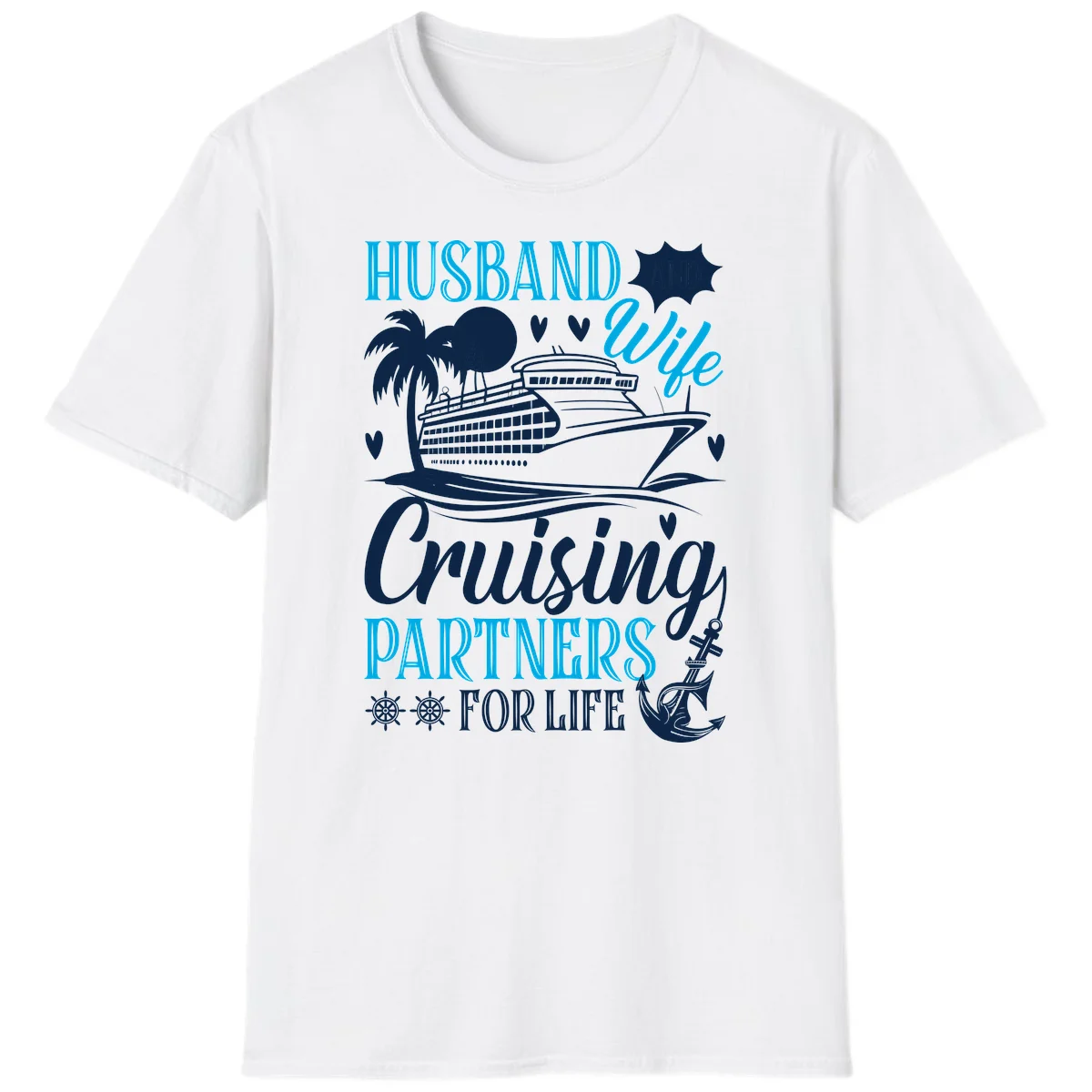 Husband Cruising Partners For Life T-Shirt in White