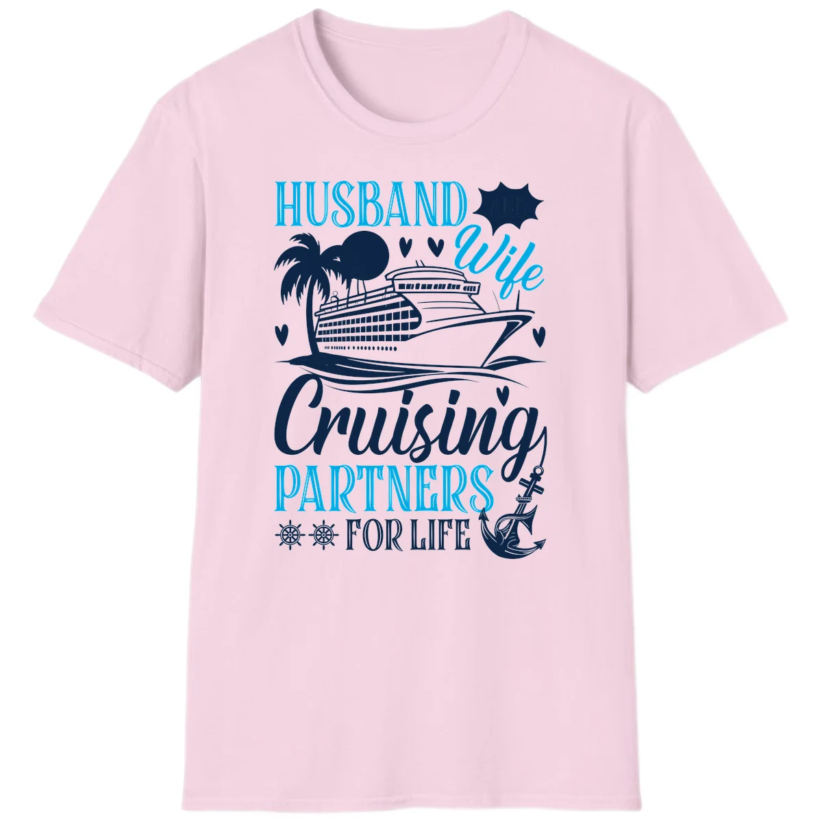 Husband Cruising Partners For Life T-Shirt in Light Pink
