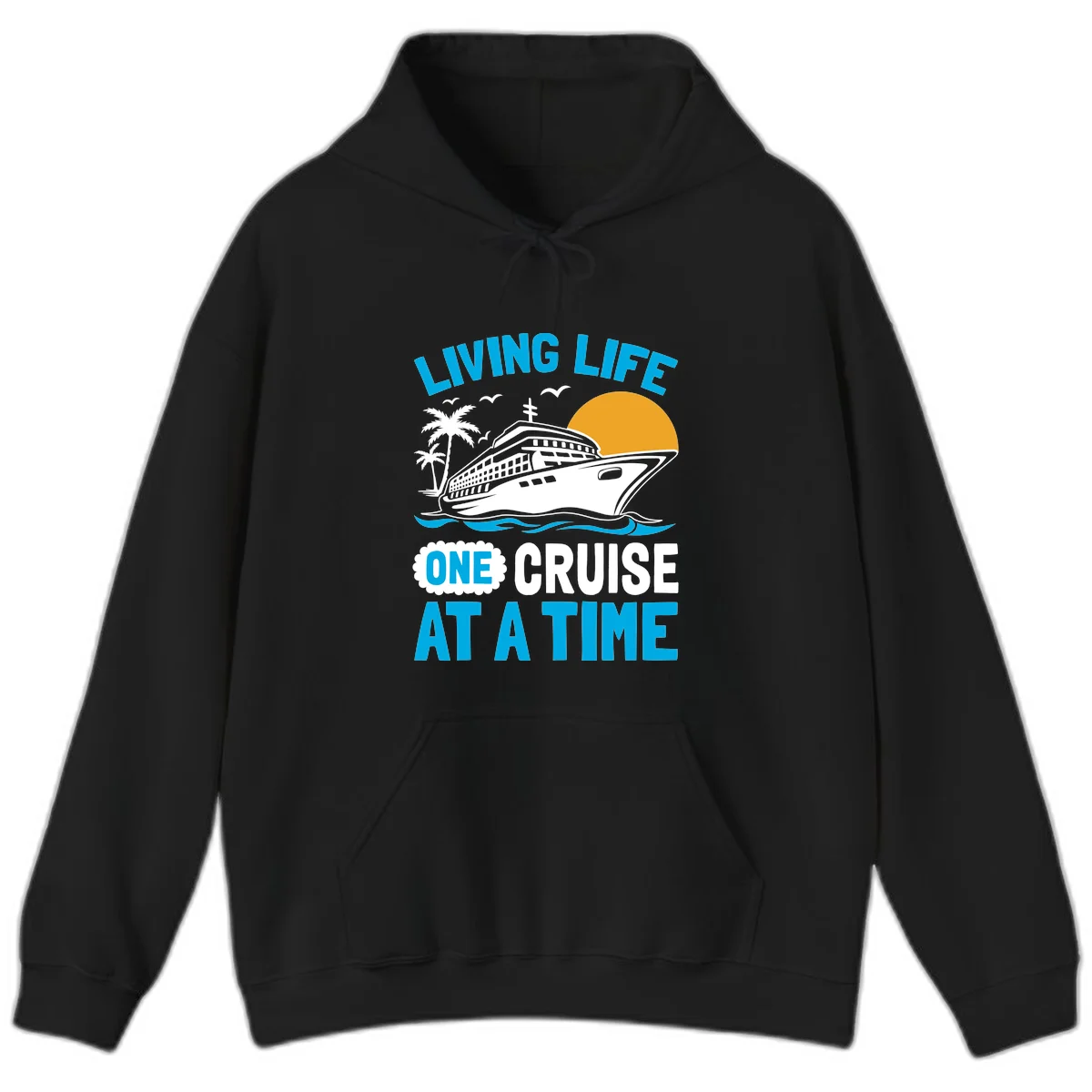 Living Life One Cruise At A Time Hoodie in Black