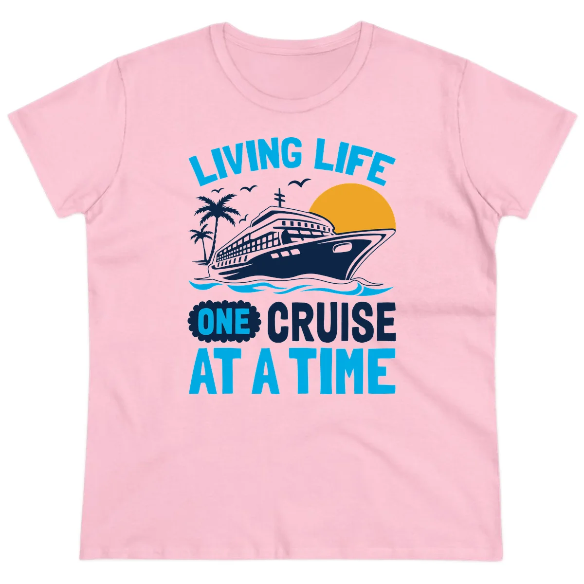 Living Life One Cruise At A Time Ladies Tee in Light Pink
