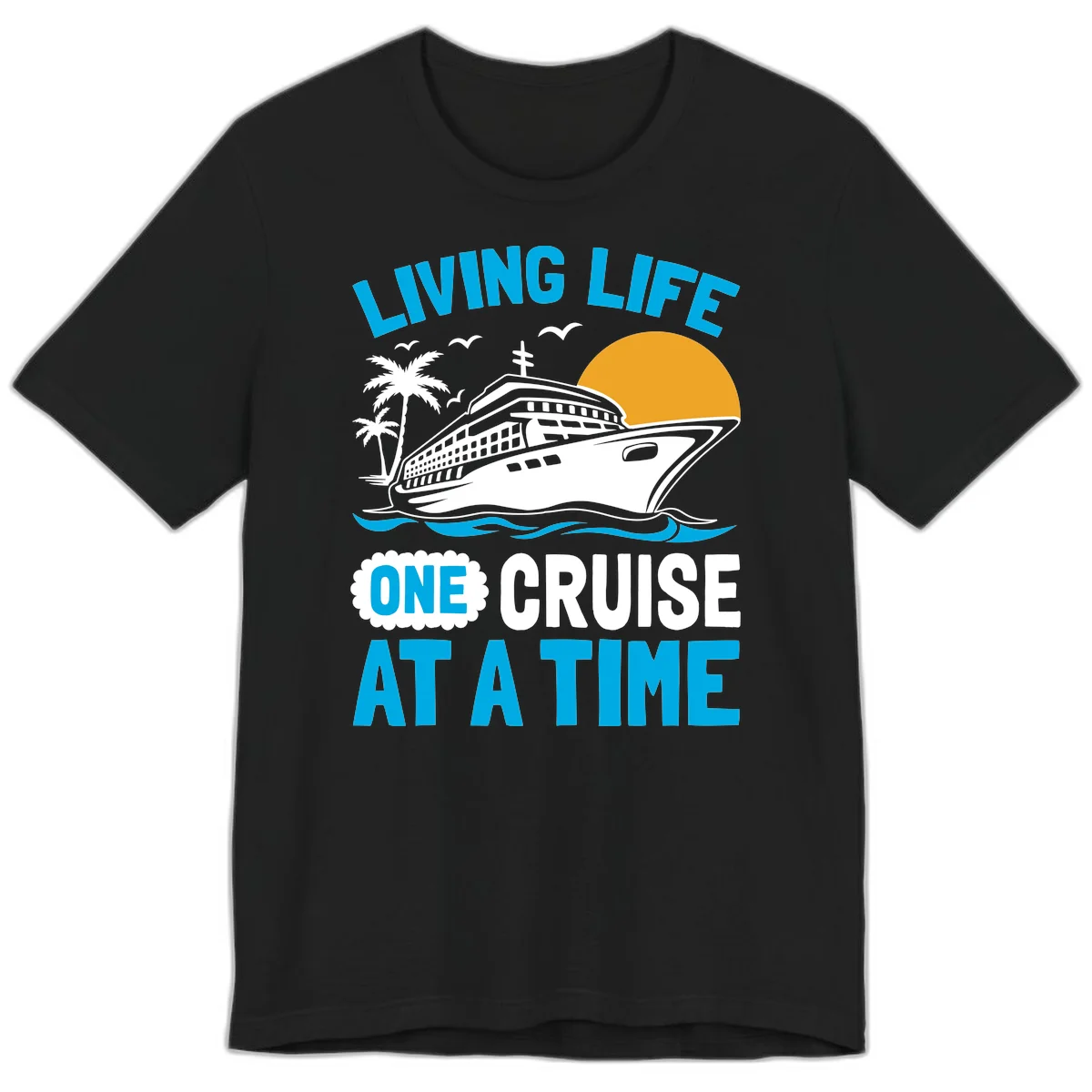 Living Life One Cruise At A Time Premium T-Shirt in Black