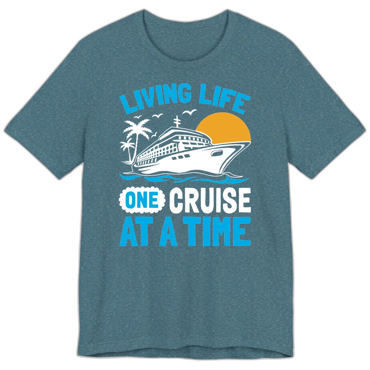 Living Life One Cruise At A Time Premium T-Shirt in Heather Deep Teal