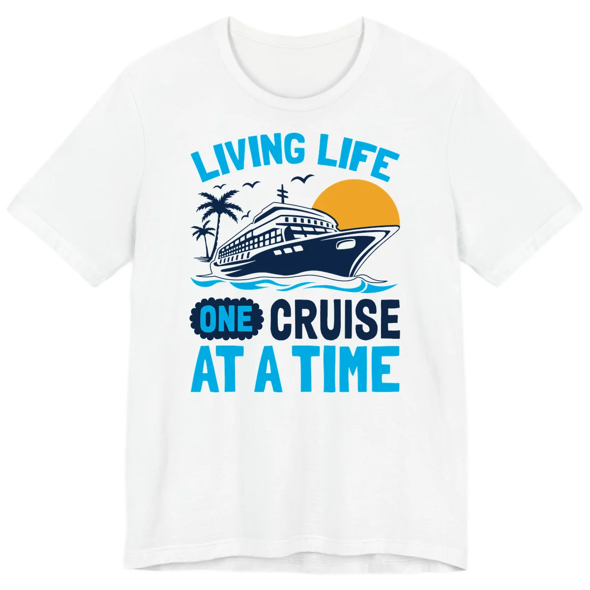 Living Life One Cruise At A Time Premium T-Shirt in White