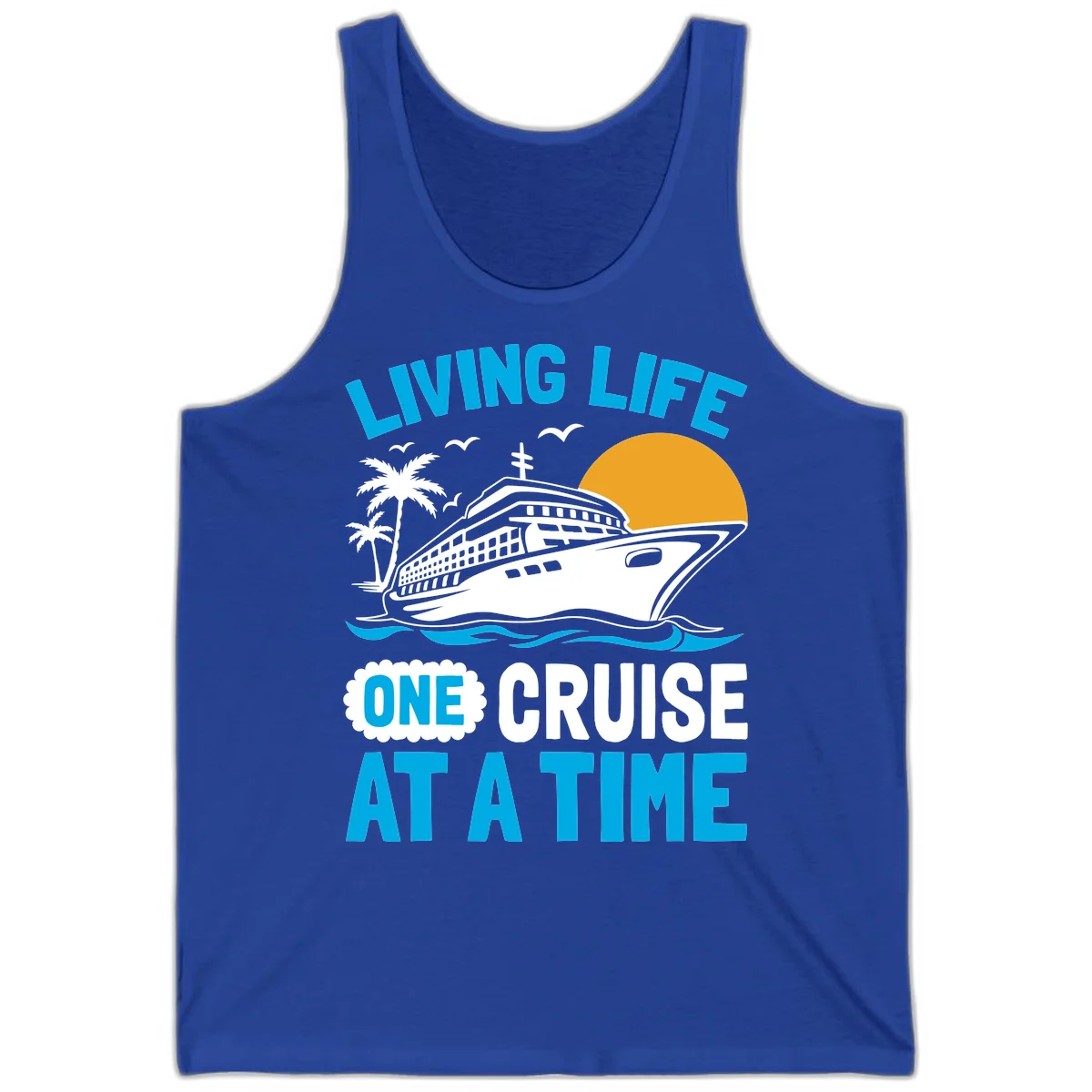 Living Life One Cruise At A Time Tank in True Royal