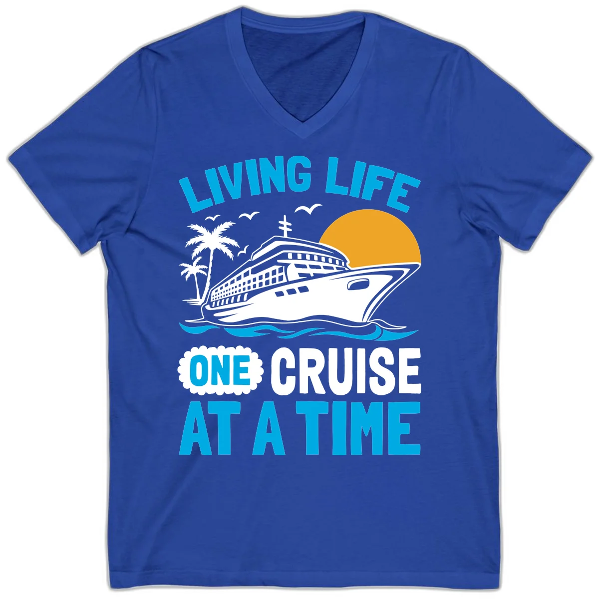Living Life One Cruise At A Time V-Neck in True Royal
