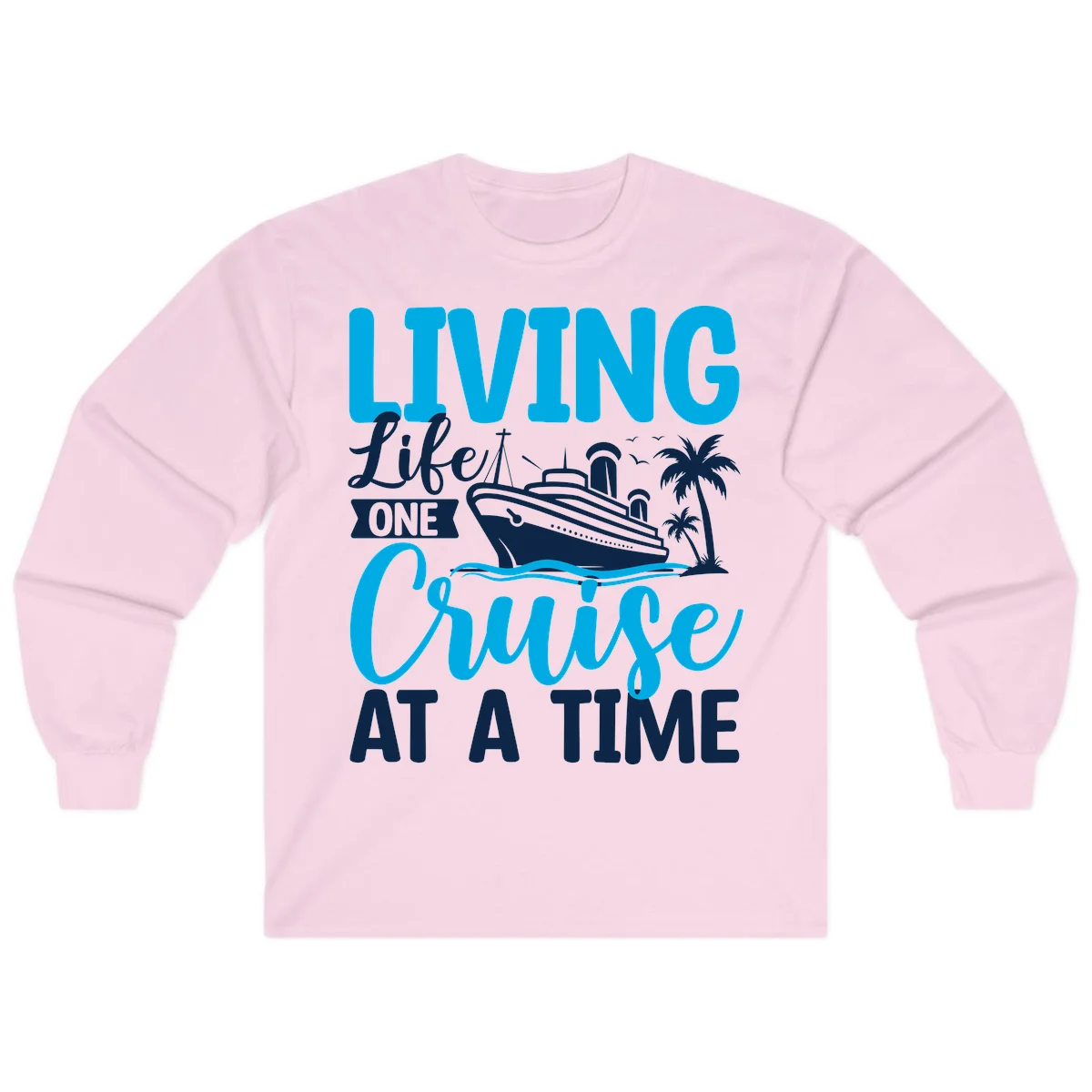 Living Like One Cruise At A Time Long Sleeve in Light Pink