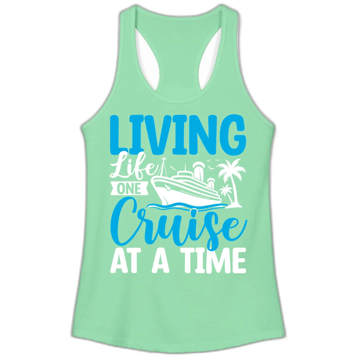 Living Like One Cruise At A Time Ladies Tank in Solid Mint