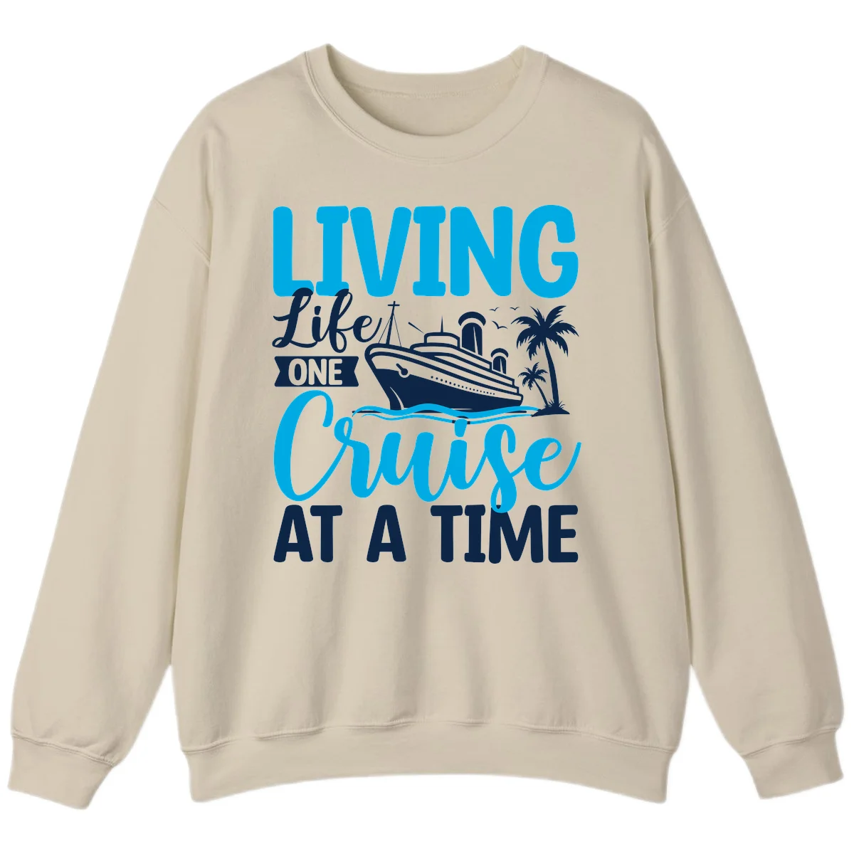 Living Like One Cruise At A Time Sweatshirt in Sand