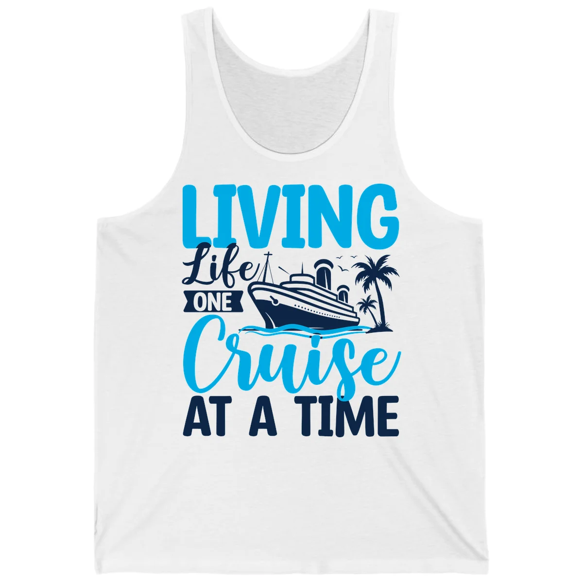 Living Like One Cruise At A Time Tank in White