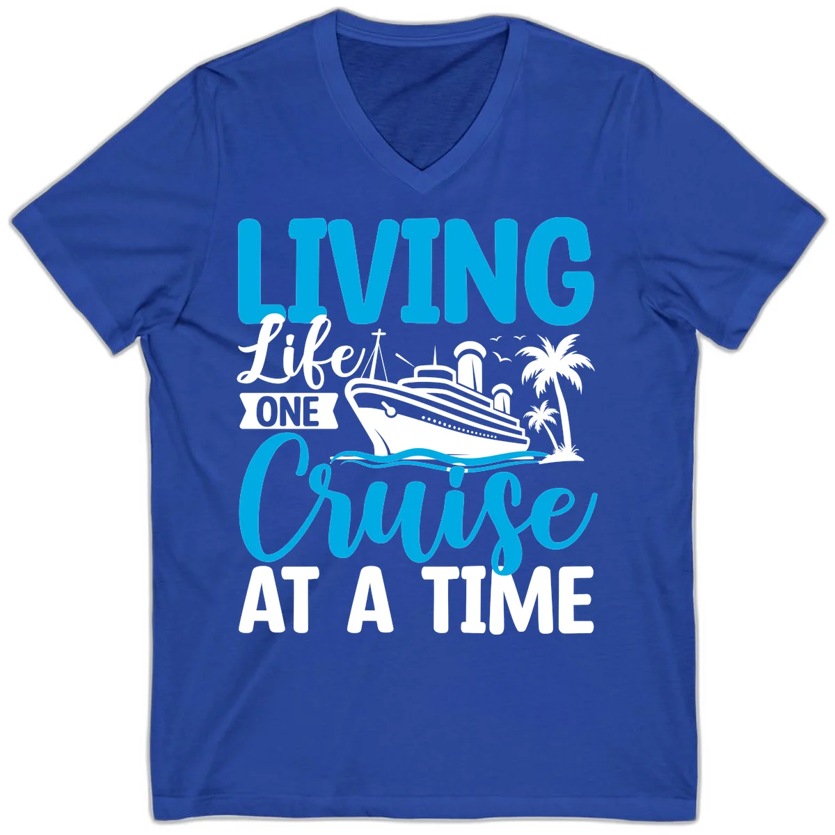 Living Like One Cruise At A Time V-Neck in True Royal