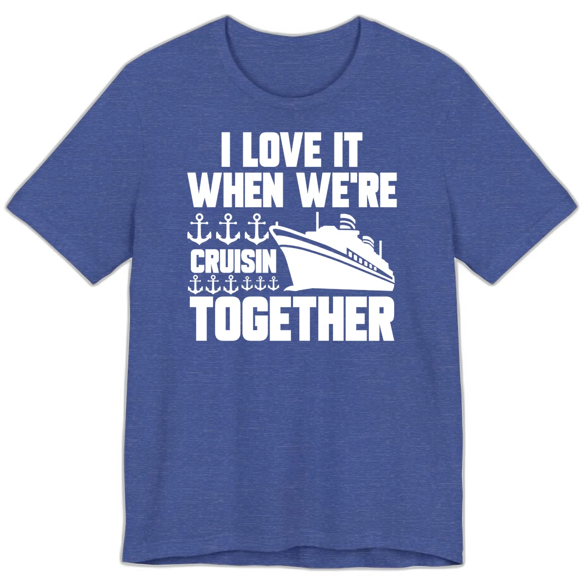 Cruisin' Anchors Together Premium T-Shirt in Heather True Royal