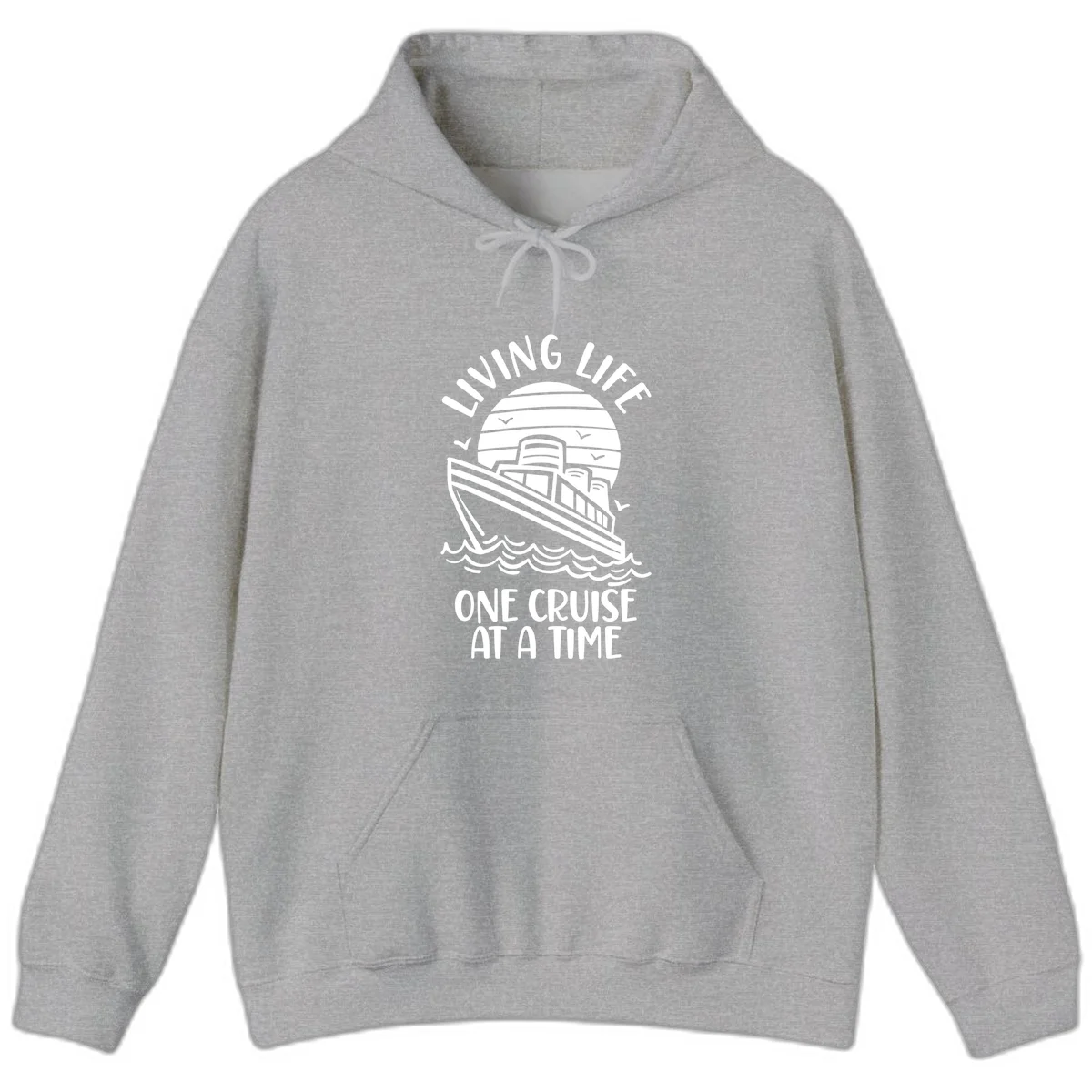 Living Life One Cruise At A Time Hoodie in Sport Grey