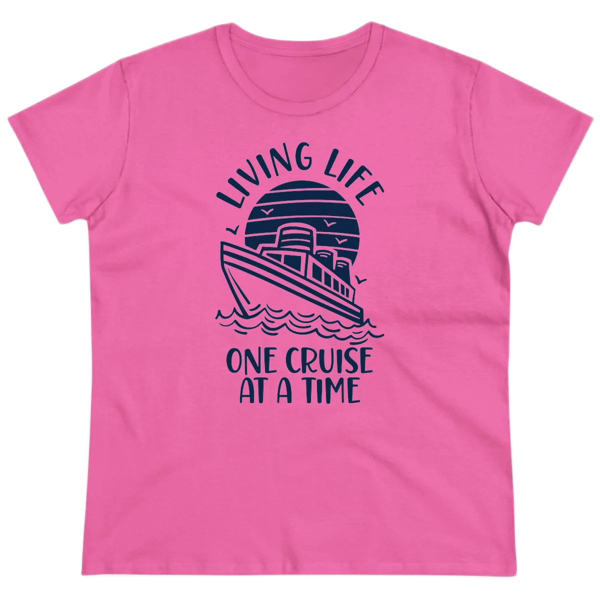 Living Life One Cruise At A Time Ladies Tee in Azalea