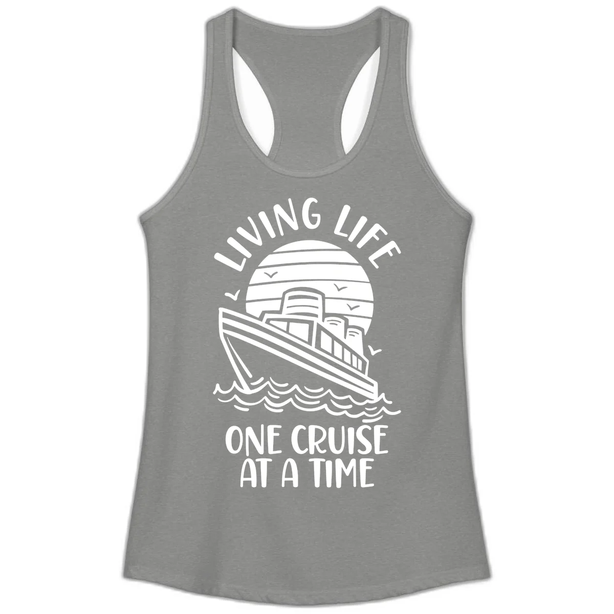 Living Life One Cruise At A Time Ladies Tank in Heather Grey