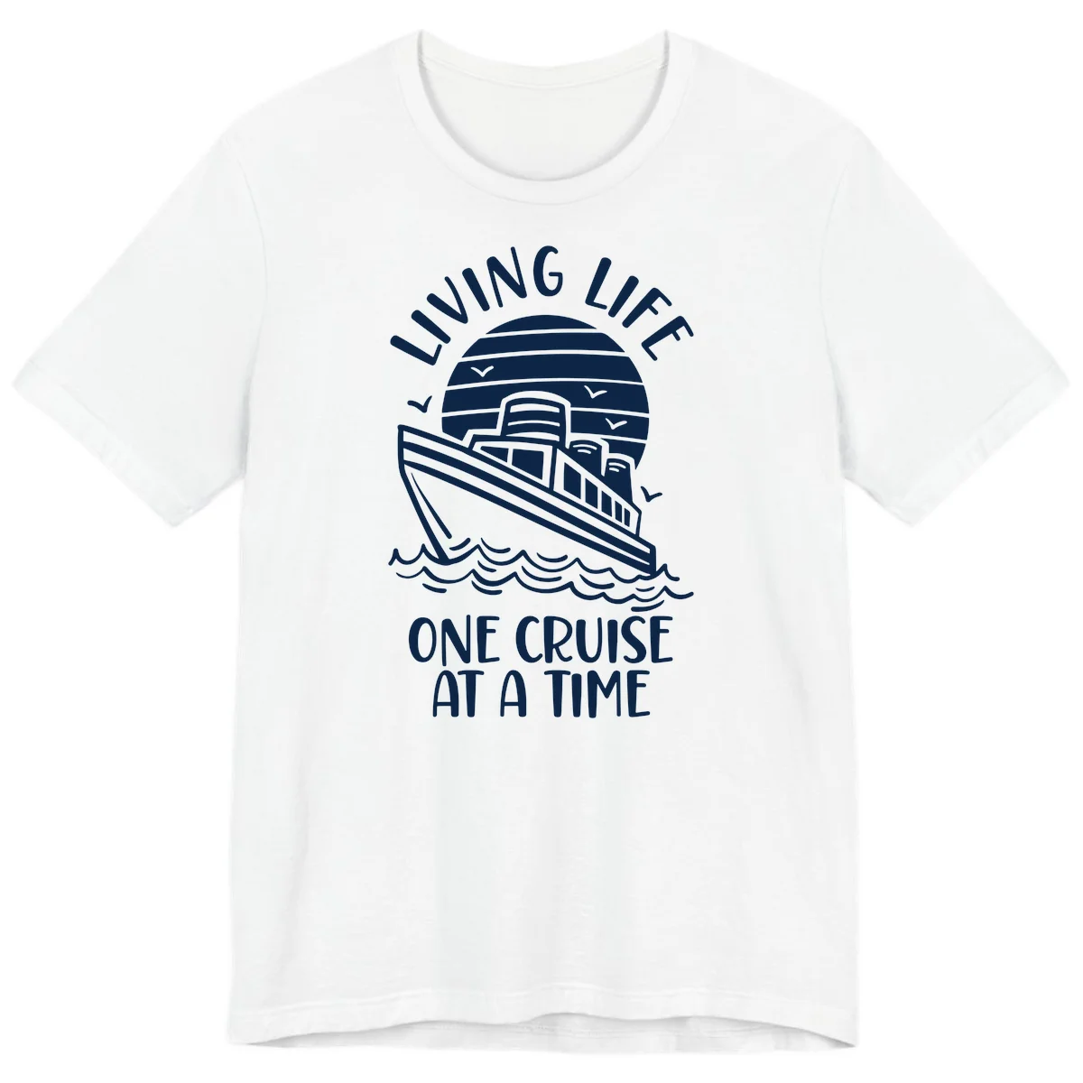 Living Life One Cruise At A Time Premium T-Shirt in White