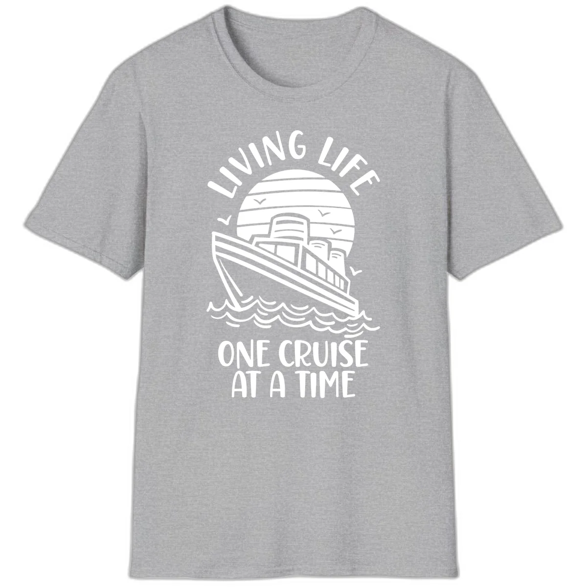 Living Life One Cruise At A Time T-Shirt in Sport Grey