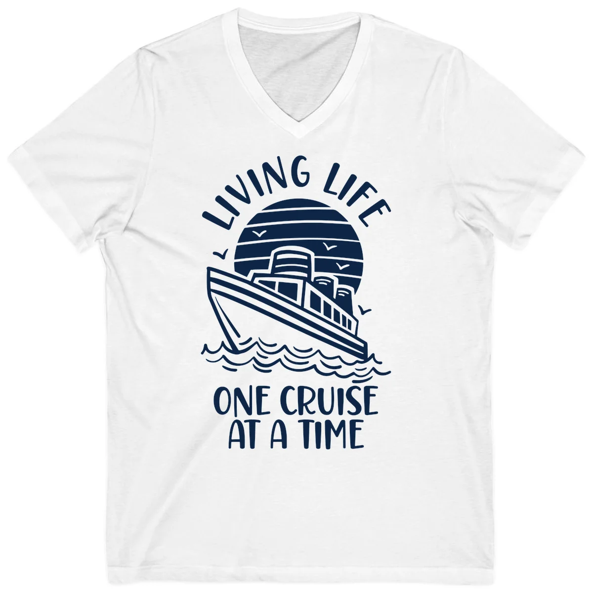 Living Life One Cruise At A Time V-Neck in White