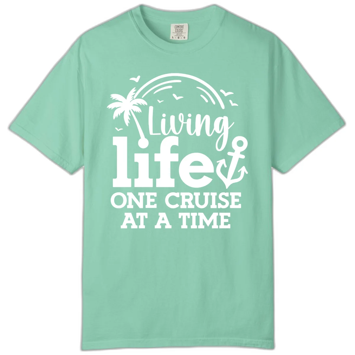 Living Life One Cruise At A Time Comfort Color Tee in Island Reef