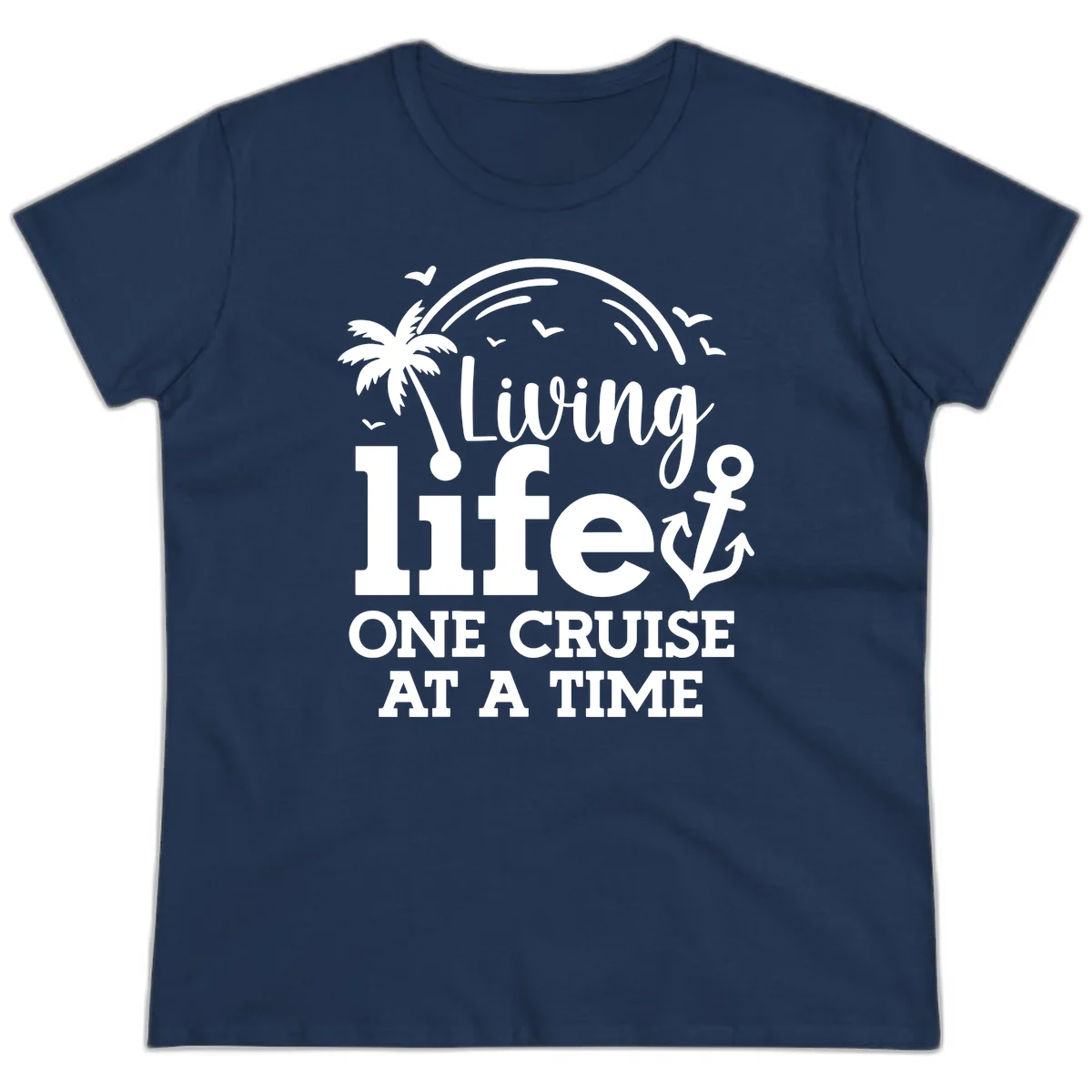 Living Life One Cruise At A Time Ladies Tee in Navy