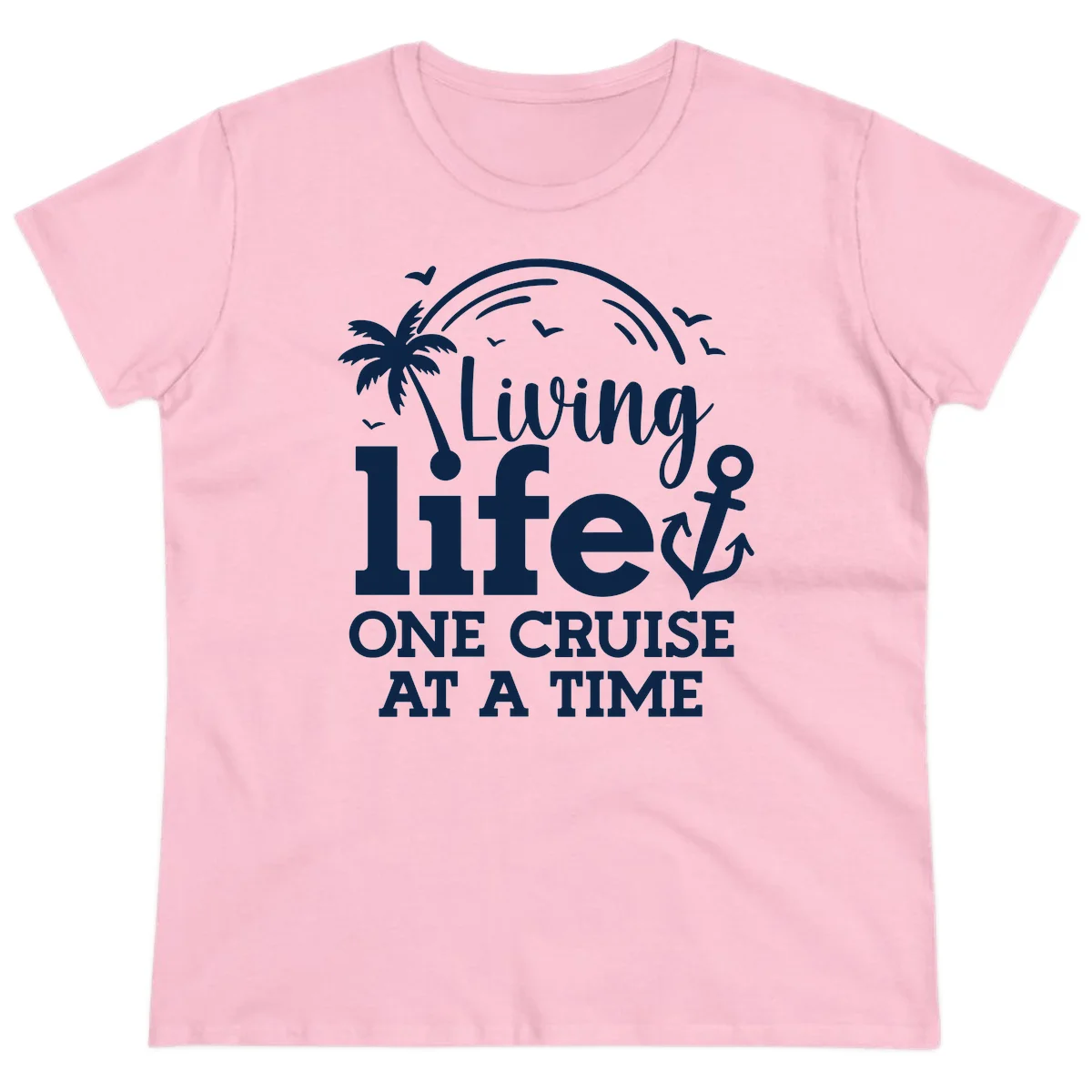Living Life One Cruise At A Time Ladies Tee in Light Pink