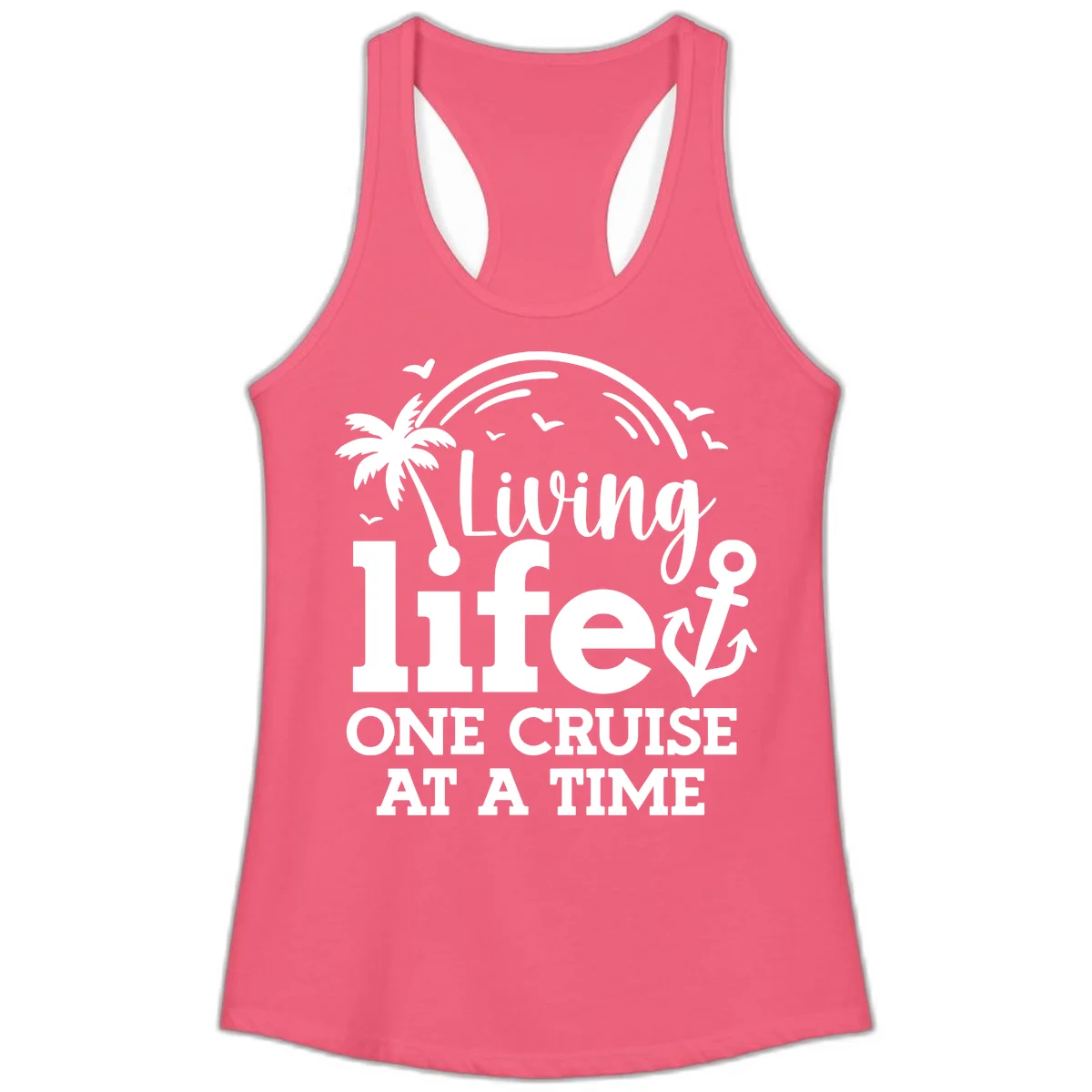 Living Life One Cruise At A Time Ladies Tank in Hot Pink