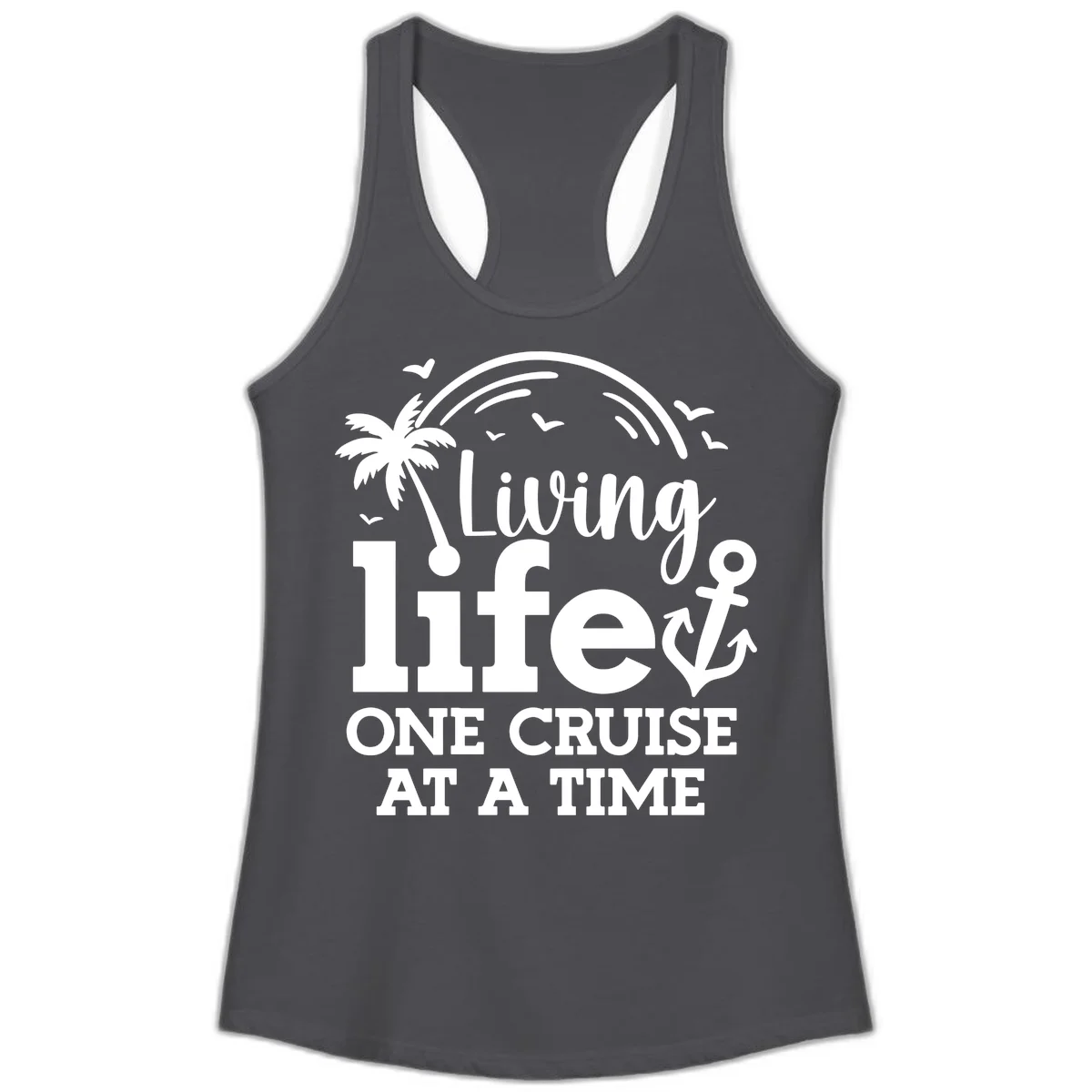 Living Life One Cruise At A Time Ladies Tank in Solid Dark Gray