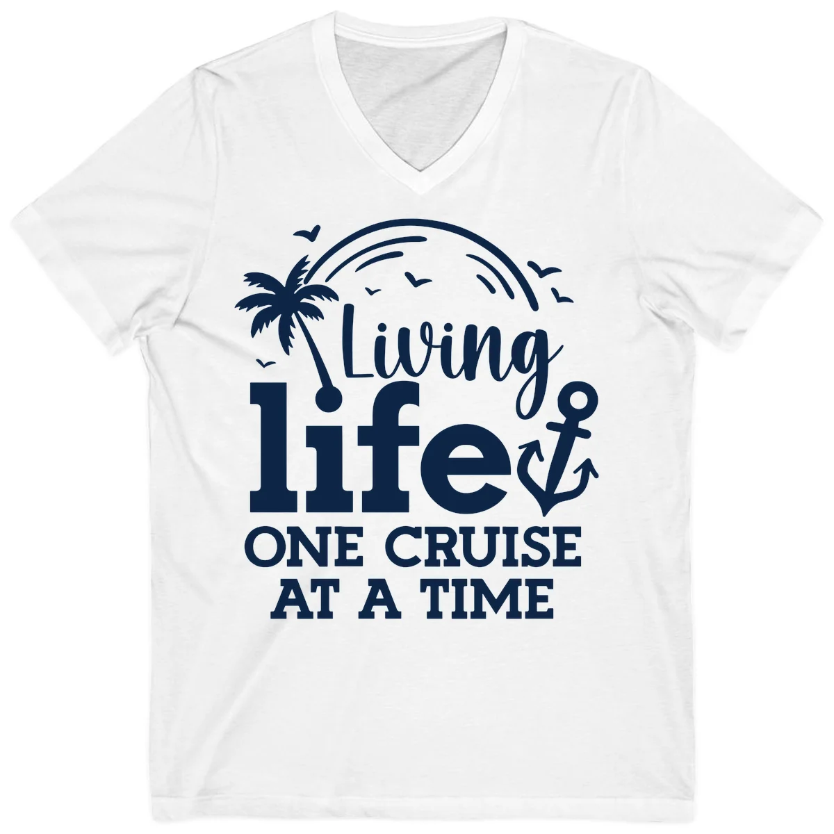 Living Life One Cruise At A Time V-Neck in White