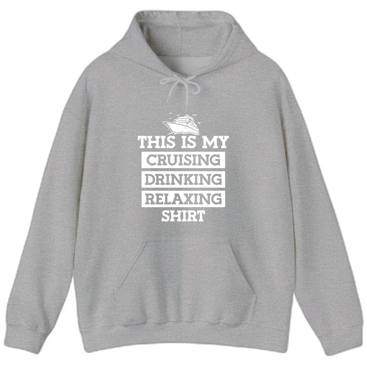 My Cruising Drinking Relaxing Hoodie in Sport Grey