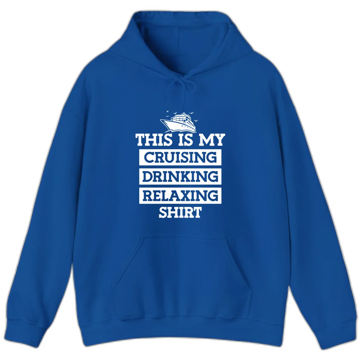 My Cruising Drinking Relaxing Hoodie in Royal