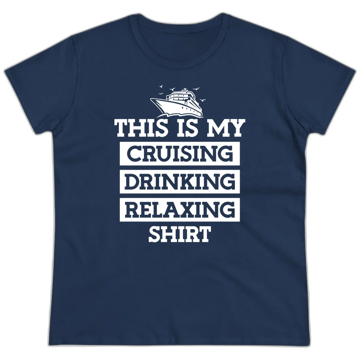 My Cruising Drinking Relaxing Ladies Tee in Navy