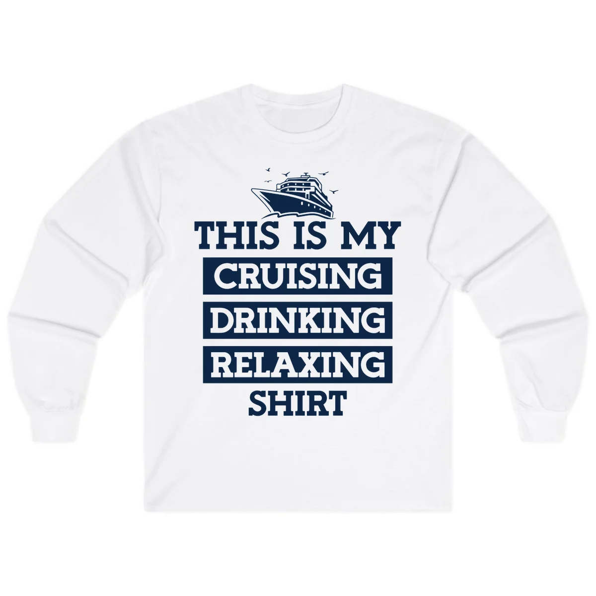 My Cruising Drinking Relaxing Long Sleeve in White