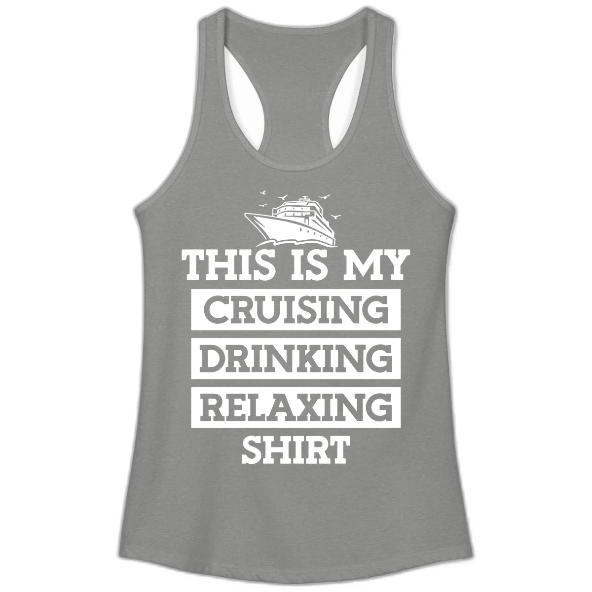 My Cruising Drinking Relaxing Ladies Tank in Heather Grey