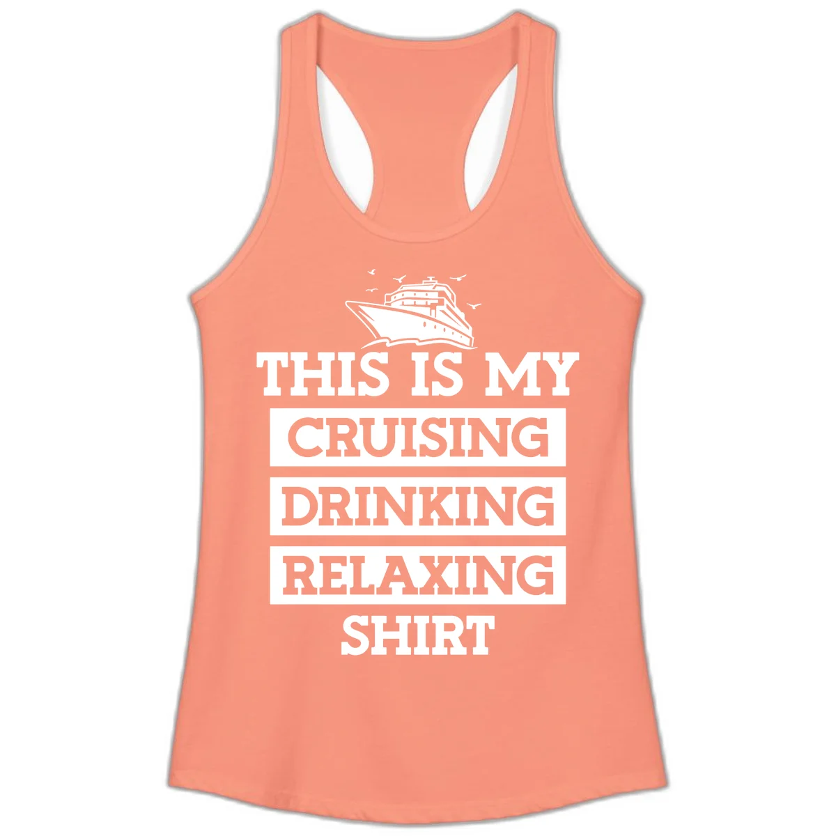 My Cruising Drinking Relaxing Ladies Tank in Solid Light Orange