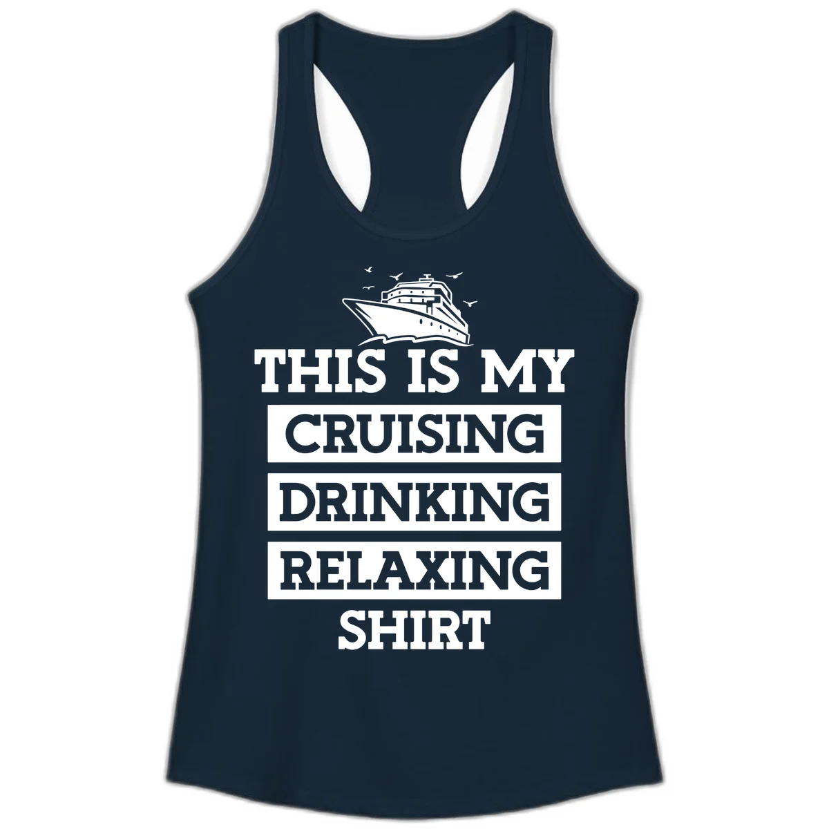 My Cruising Drinking Relaxing Ladies Tank in Solid Midnight Navy