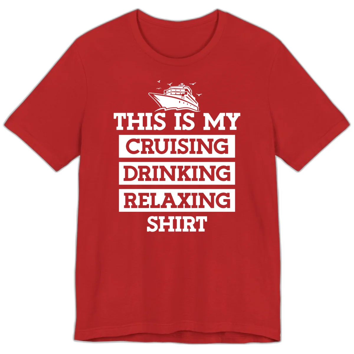 My Cruising Drinking Relaxing Premium T-Shirt in Red