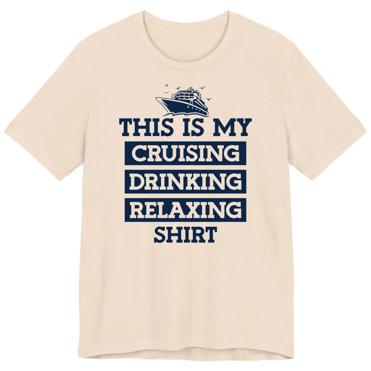 My Cruising Drinking Relaxing Premium T-Shirt in Soft Cream