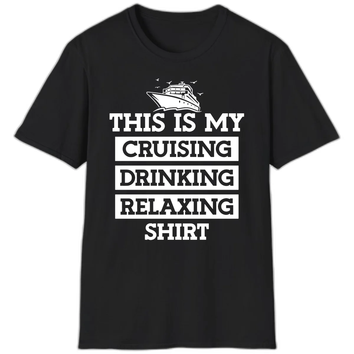 My Cruising Drinking Relaxing T-Shirt in Black