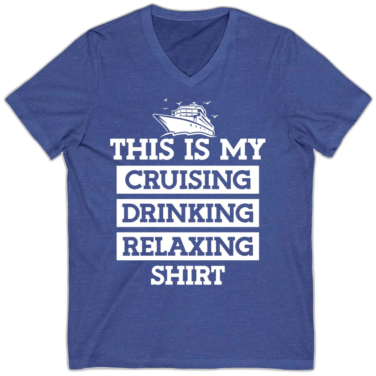 My Cruising Drinking Relaxing V-Neck in Heather True Royal