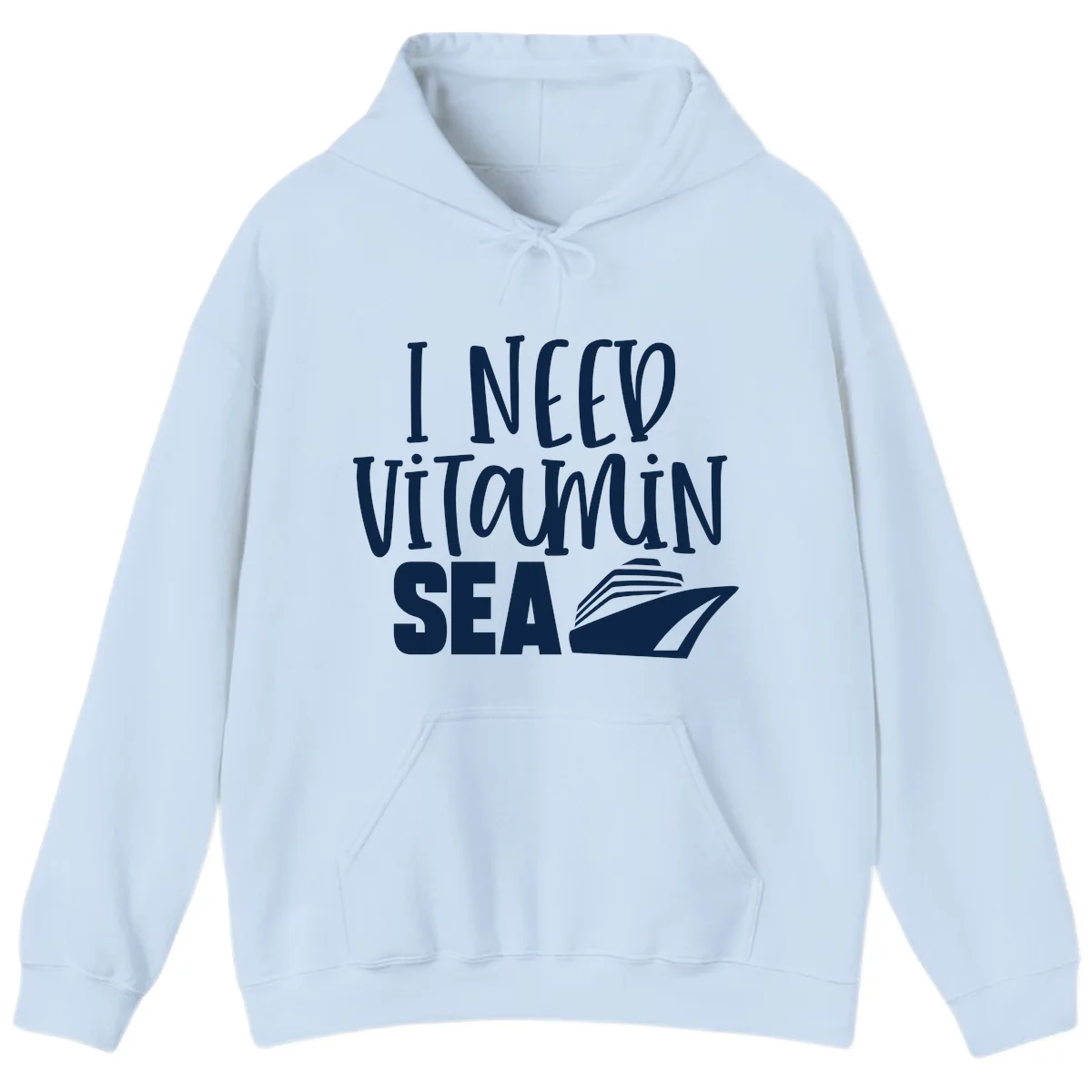 I Need Vitamin Sea Hoodie in Light Blue