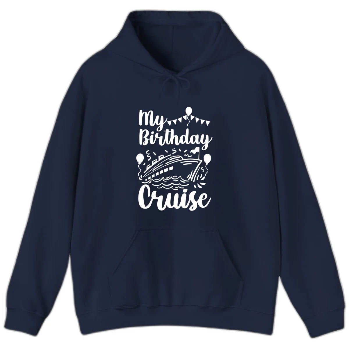 My Birthday Cruise Hoodie in Navy