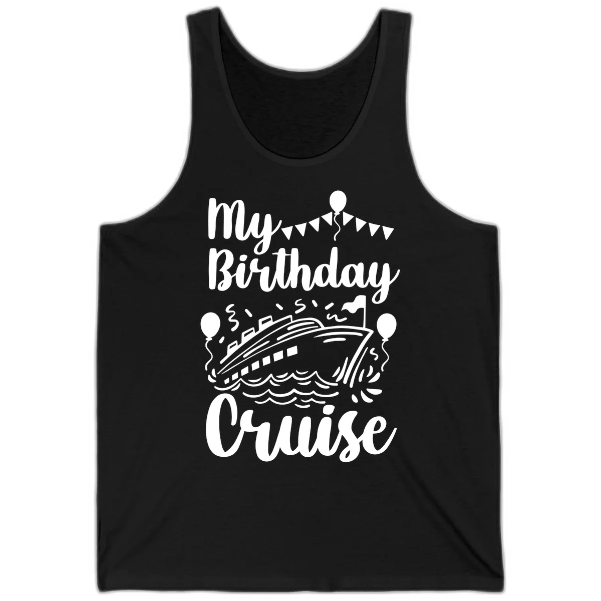 My Birthday Cruise Tank in Black