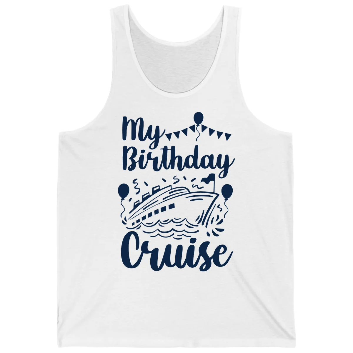 My Birthday Cruise Tank in White
