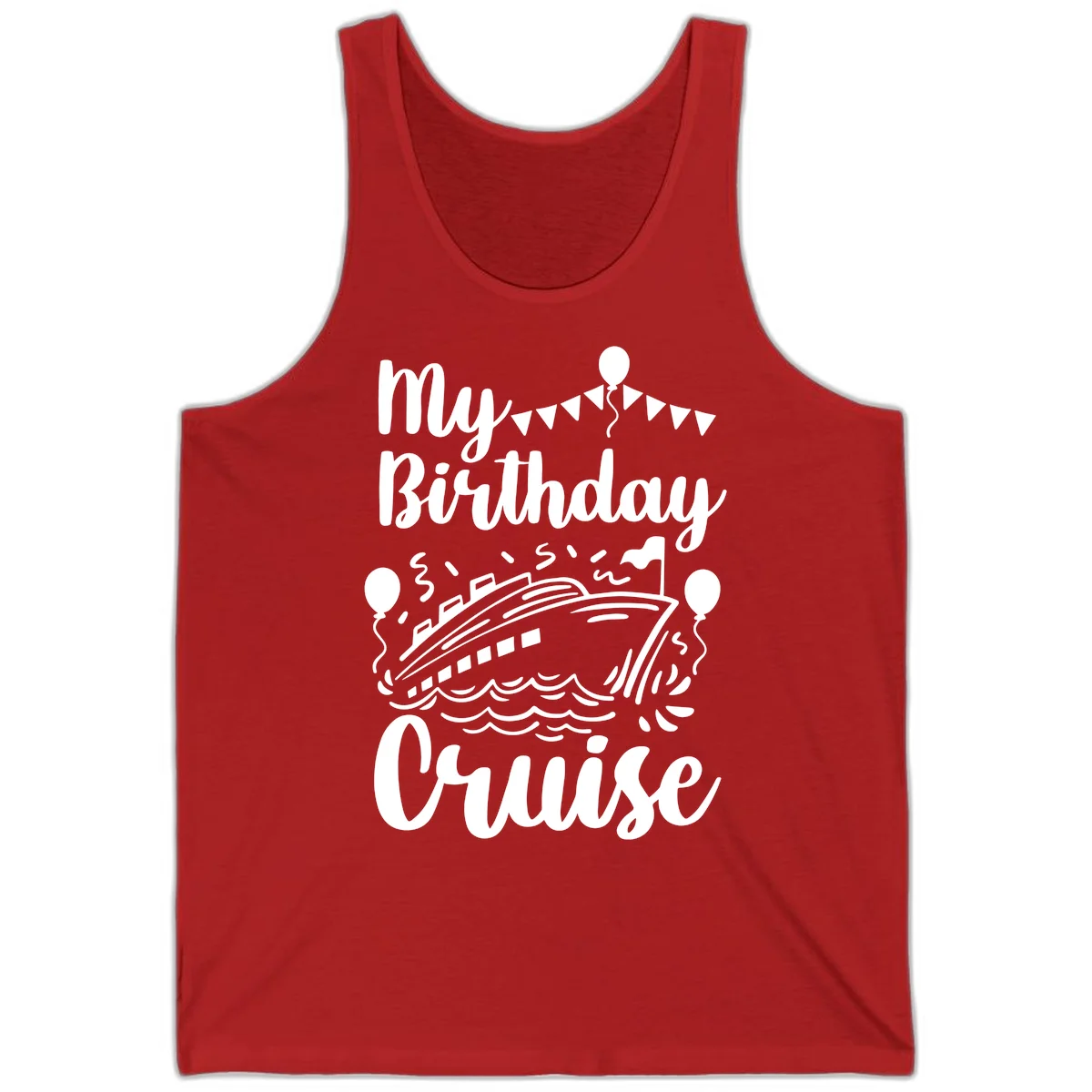 My Birthday Cruise Tank in Red