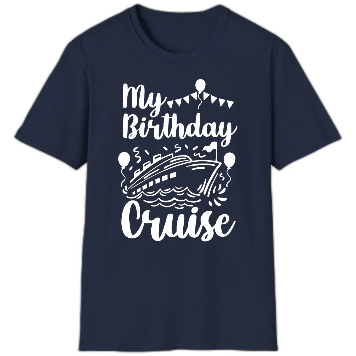 My Birthday Cruise T-Shirt in Navy