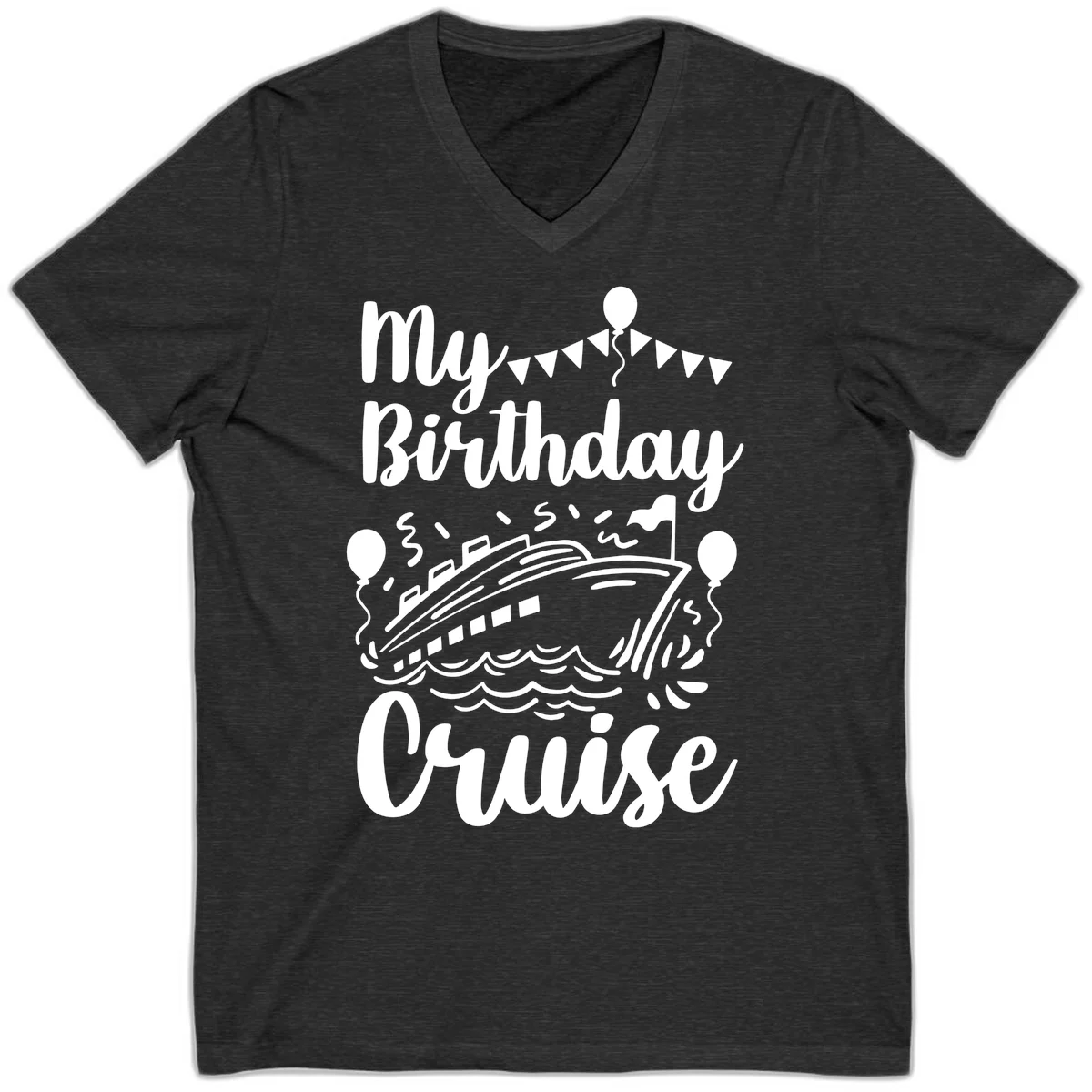 My Birthday Cruise V-Neck in Dark Grey Heather