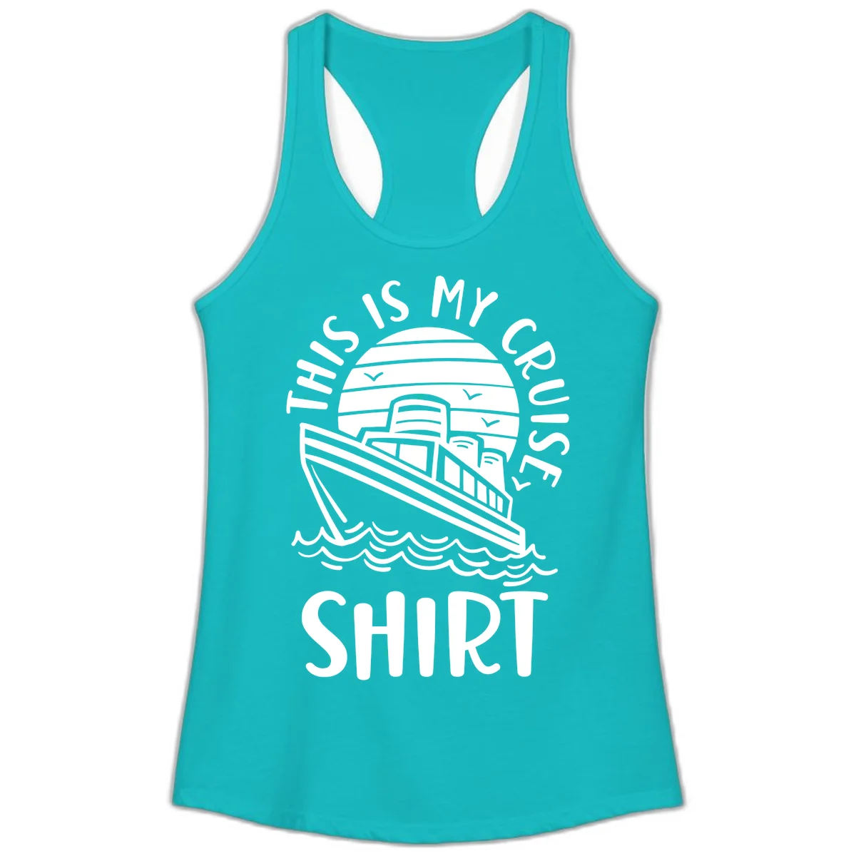 This Is My Cruise Ship Ladies Tank in Tahiti Blue